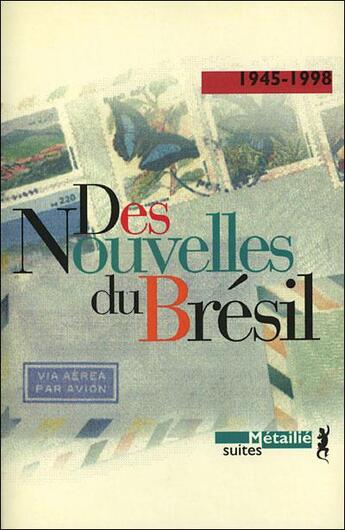 Couverture du livre « Des nouvelles du Brésil » de  aux éditions Metailie