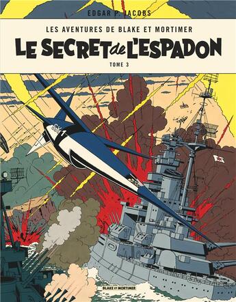 Couverture du livre « Blake et Mortimer Tome 3 : le secret de l'Espadon Tome 3 » de Edgar Pierre Jacobs aux éditions Blake Et Mortimer