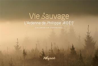 Couverture du livre « Calendrier perpetuel vie sauvage ; l'Ardenne » de Philippe Moes aux éditions Weyrich