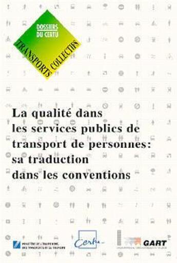 Couverture du livre « La qualité dans les services publics de transports de personnes ; sa traduction dans les conventions » de  aux éditions Cerema