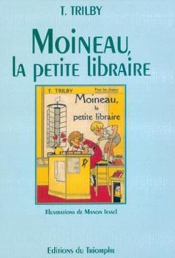 Couverture du livre « Trilby - t08 - moineau, la petite libraire » de Trilby/Iessel aux éditions Triomphe