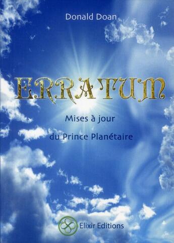 Couverture du livre « Erratum ; mises à jour du prince planétaire » de Donald Doan aux éditions Elixir Editions