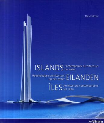 Couverture du livre « Îles / eilanden / islands » de Mark Fletcher aux éditions Ullmann