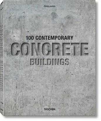 Couverture du livre « 100 contemporary concrete buildings ; coffret » de Philip Jodidio aux éditions Taschen