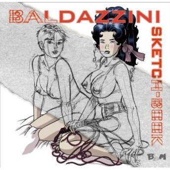 Couverture du livre « Baldazzini sketch-book » de Roberto Baldazzini aux éditions Bm Edizioni