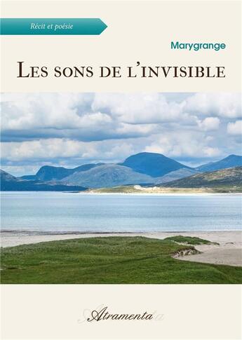 Couverture du livre « Les sons de l'invisible » de Marygrange aux éditions Atramenta