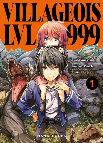 Couverture du livre « Villageois LVL 999 Tome 1 » de Koneko Hoshitsuki et Kenichi Iwamoto aux éditions Mana Books