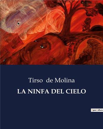 Couverture du livre « LA NINFA DEL CIELO » de Tirso De Molina aux éditions Culturea