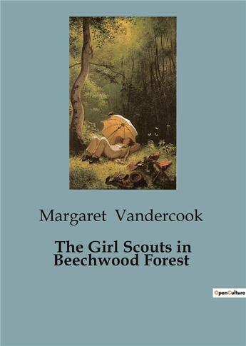 Couverture du livre « The Girl Scouts in Beechwood Forest » de Margaret Vandercook aux éditions Culturea