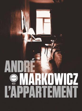 Couverture du livre « L'appartement » de André Markowicz aux éditions Inculte