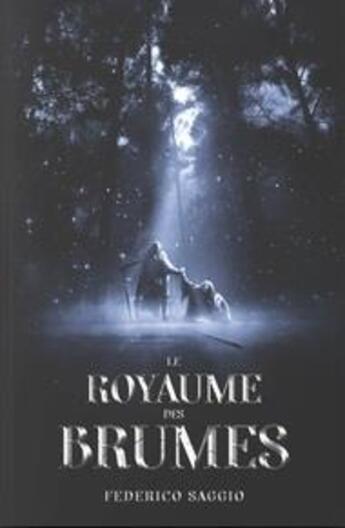 Couverture du livre « Prélude au Ragnarök Tome 2 : le royaume des brumes » de Federico Saggio aux éditions Editions Cavaliers Seuls