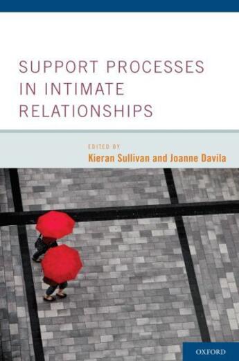 Couverture du livre « Support Processes in Intimate Relationships » de Kieran T Sullivan aux éditions Oxford University Press Usa