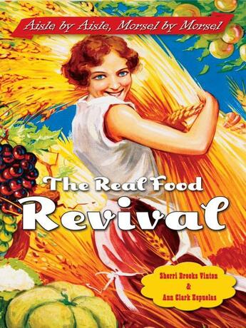 Couverture du livre « The Real Food Revival » de Espuelas Ann Clark aux éditions Penguin Group Us