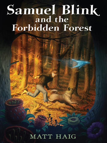 Couverture du livre « Samuel Blink and the Forbidden Forest » de Haig Matt aux éditions Penguin Group Us