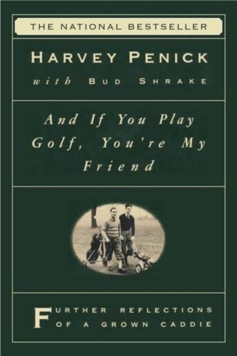 Couverture du livre « And If You Play Golf, You're My Friend » de Harvey Penick aux éditions Simon & Schuster