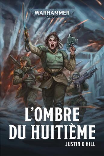 Couverture du livre « Warhammer 40.000 : L'Ombre du Huitième » de Justin D Hill aux éditions Black Library