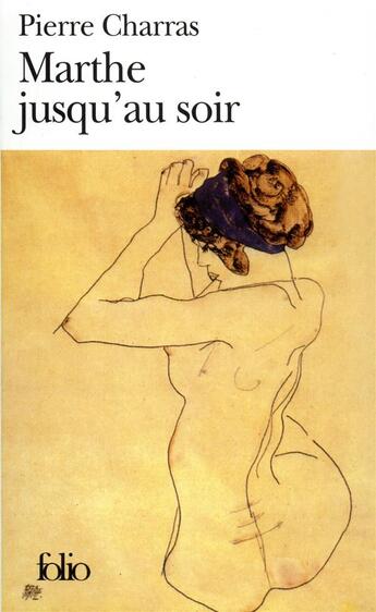 Couverture du livre « Marthe jusqu'au soir » de Pierre Charras aux éditions Folio