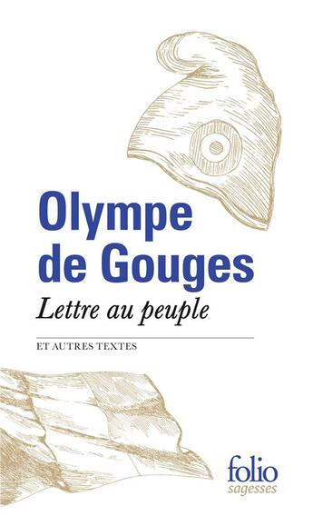 Couverture du livre « Lettre au peuple et autres textes » de Olympe De Gouges aux éditions Folio