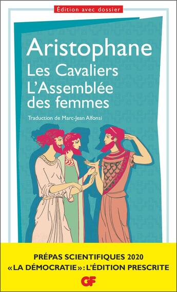 Couverture du livre « Les cavaliers ; l'assemblée des femmes » de Aristophane aux éditions Flammarion