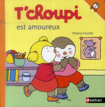 Couverture du livre « T'choupi est amoureux » de Thierry Courtin aux éditions Nathan