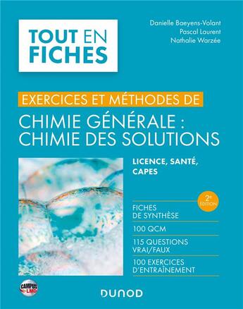 Couverture du livre « Campus - chimie generale : chimie des solutions - 2e ed. - exercices et methodes » de Baeyens-Volant aux éditions Dunod