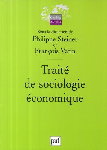 Couverture du livre « Traite de sociologie économique » de Steiner Philippe / V aux éditions Puf