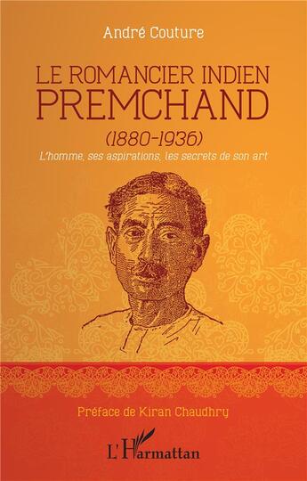 Couverture du livre « Le romancier indien Premchand (1880-1936) » de Andre Couture aux éditions L'harmattan