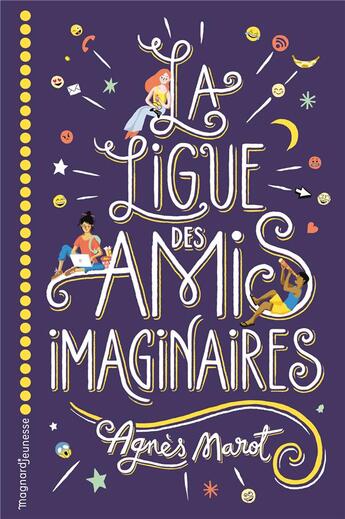 Couverture du livre « La ligue des amis imaginaires » de Agnès Marot aux éditions Magnard