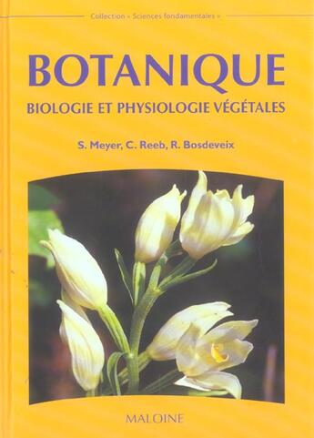 Couverture du livre « Botanique. biologie et physiologie vegetale » de Meyer aux éditions Maloine