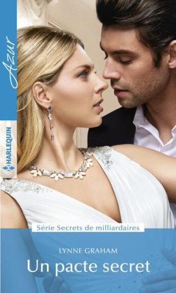 Couverture du livre « Un pacte secret » de Lynne Graham aux éditions Harlequin