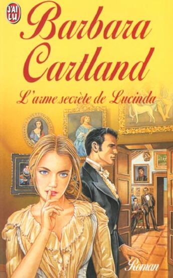 Couverture du livre « L'arme secrete de lucinda » de Barbara Cartland aux éditions J'ai Lu