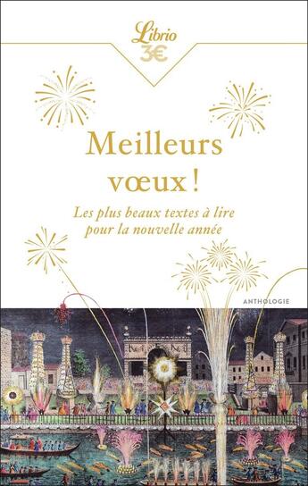 Couverture du livre « Meilleurs voeux ! : Les plus beaux textes à lire pour la nouvelle année » de Collectifs Librio aux éditions J'ai Lu