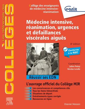 Couverture du livre « Médecine Intensive, réanimation, urgences et défaillances viscérales aiguës : Réussir ses EDN » de Cemir Collège Des Enseignants De Médecine Intensive - Réanimation aux éditions Elsevier-masson