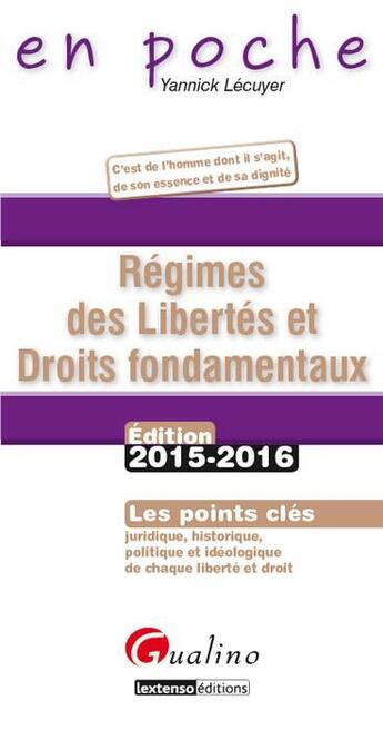 Couverture du livre « Régimes des libertés et droits fondamentaux » de Yannick Lecuyer aux éditions Gualino