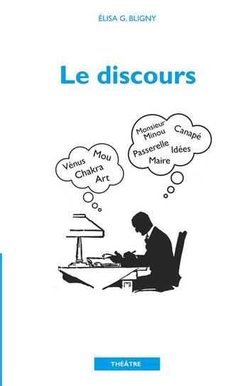 Couverture du livre « Le discours » de Elisa Bligny aux éditions Books On Demand