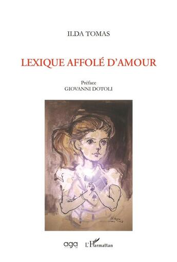 Couverture du livre « Lexique affolé d'amour » de Ilda Tomas aux éditions L'harmattan