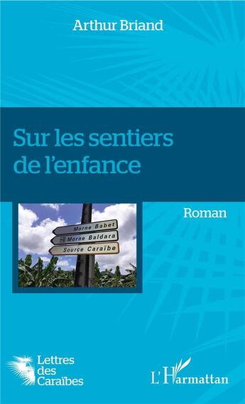 Couverture du livre « Sur les sentiers de l'enfance » de Arthur Briand aux éditions L'harmattan