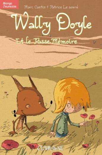 Couverture du livre « Wally Doyle et le passe-mémoire » de Marc Cantin aux éditions Clair De Lune