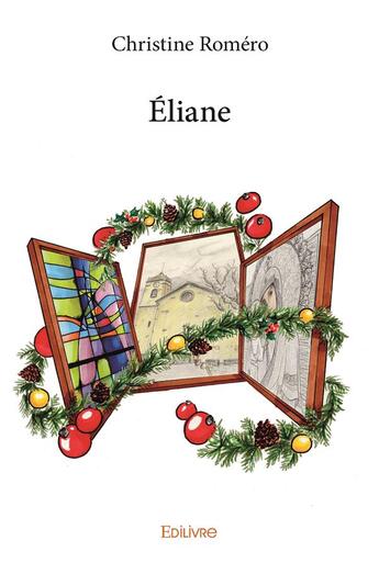 Couverture du livre « Éliane » de Christine Romero aux éditions Edilivre