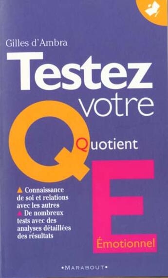 Couverture du livre « Testez Votre Quotient Emotionnel » de Gilles D' Ambra aux éditions Marabout