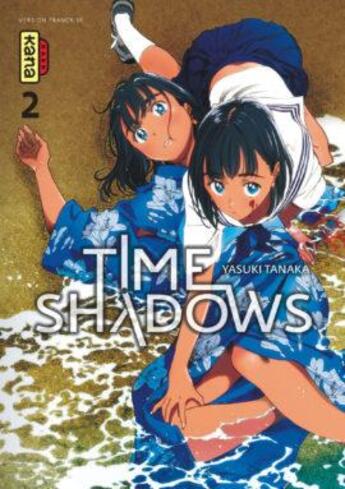 Couverture du livre « Time shadows Tome 2 » de Yasuki Tanaka aux éditions Kana