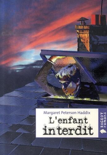 Couverture du livre « L'enfant interdit » de Peterson-Haddix-M aux éditions Rageot