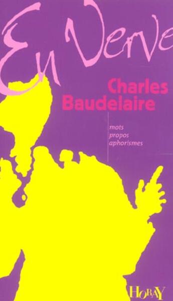 Couverture du livre « Charles Baudelaire » de Charles Baudelaire aux éditions Horay