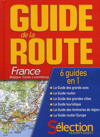 Couverture du livre « Guide de la route 2011 ; France, Belgique, Suisse, Luxembourg » de  aux éditions Selection Du Reader's Digest