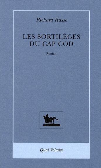 Couverture du livre « Les sortilèges du Cap Cod » de Richard Russo aux éditions Table Ronde