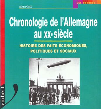 Couverture du livre « Chronique de l'allemagne au xx siecle » de Remi Peres aux éditions Vuibert