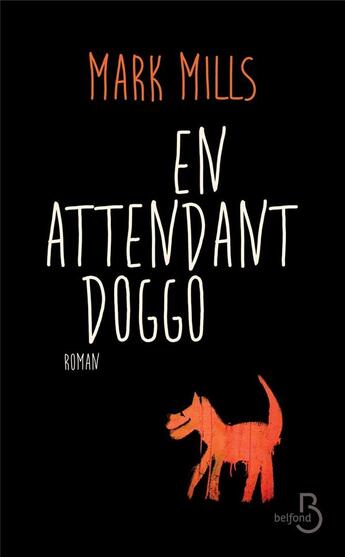 Couverture du livre « En attendant Doggo » de Mark Mills aux éditions Belfond