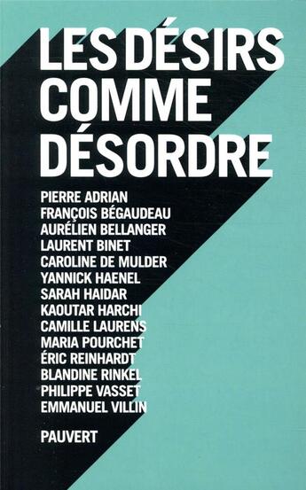 Couverture du livre « Les désirs comme désordre » de  aux éditions Pauvert