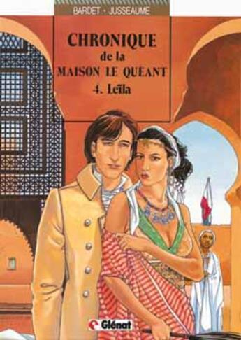 Couverture du livre « Chronique de la maison le queant Tome 4 ; leila » de Bardet/Jusseaume aux éditions Glenat