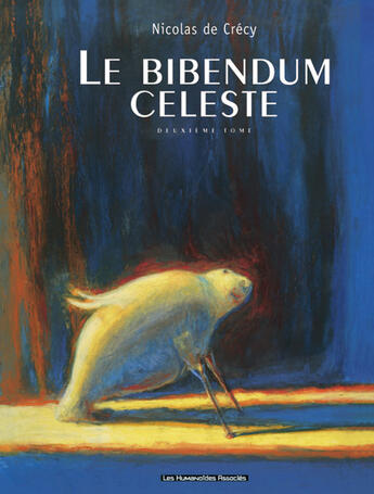 Couverture du livre « Le bibendum céleste t.2 » de Nicolas De Crecy aux éditions Humanoides Associes